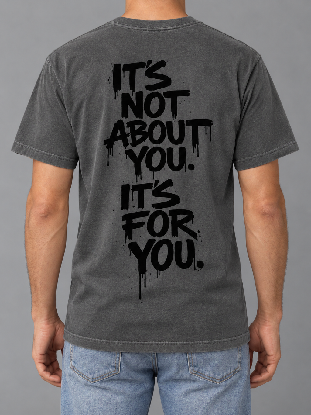 It’s not about you, it’s for you